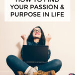 Your Passion and Purpose in Life